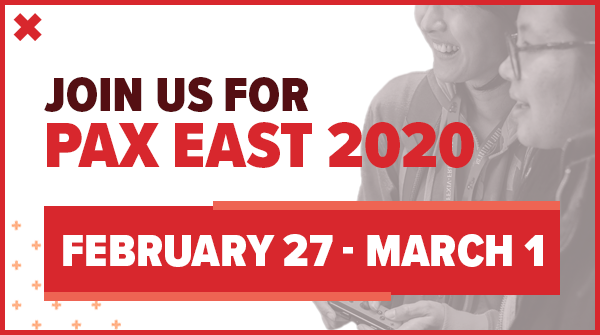 PAX East 2020 ( 27 Şubat - 1 Mart )
