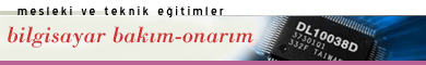  Ücretsiz ^^Bilgisayar Bakım-Onarım^^ Kursu