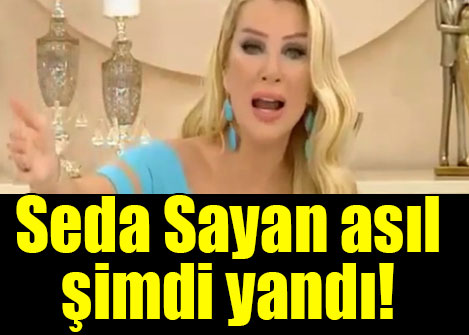  Seda Sayan asıl şimdi yandı!