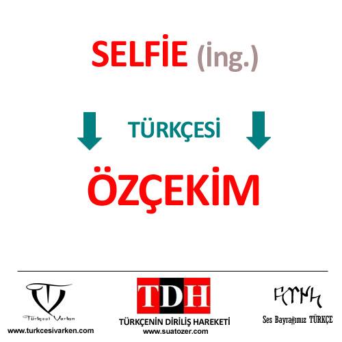  'Selfie' için Türkçe Kelime Önerisi!!!