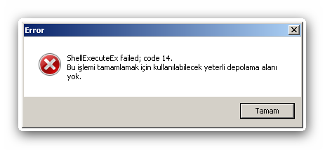  ShellExecuteEx Failed; code 14 Hatası