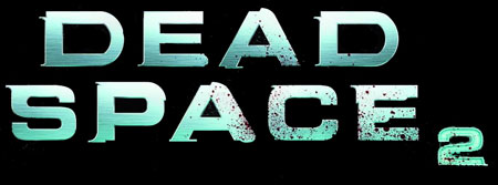  Dead Space 2 (ÇIKTI)