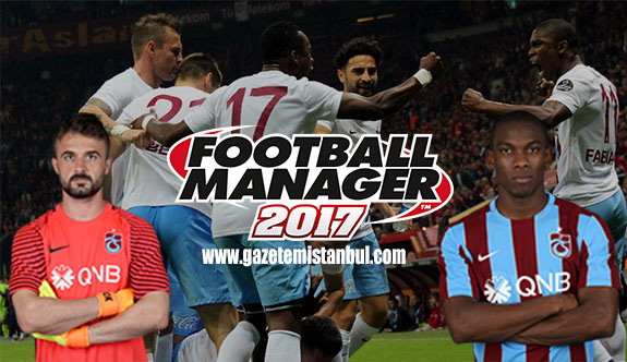  Football Manager 17 Trabzonspor Yüz Paketi