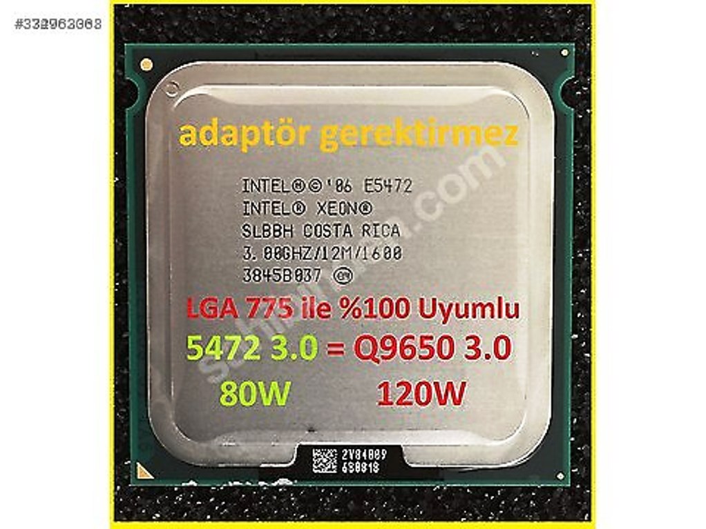 Q9550-Q9650-QX9650-QX9770 mudaili > Xeon X5472