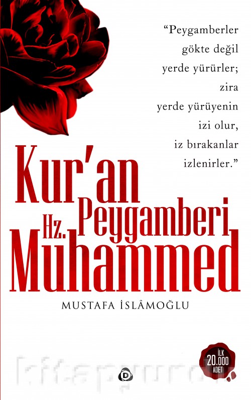  [BİTTİ] Mustafa İslamoğlu - 'Kur'an Peygamberi Hz. Muhammed' ilk 100 Kitap 2 TL
