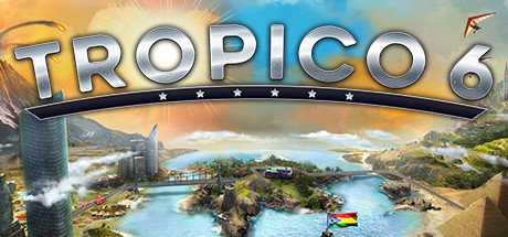 Tropico 6 [PC ANA KONU]