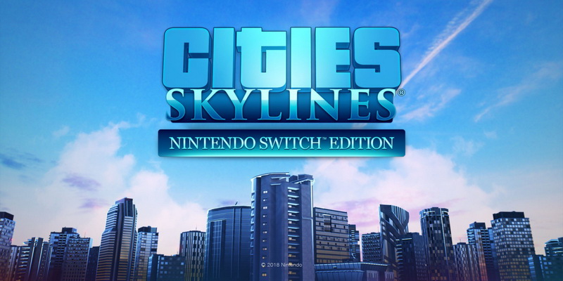 Cities: Skylines - Nintendo Switch Edition [ANA KONU]