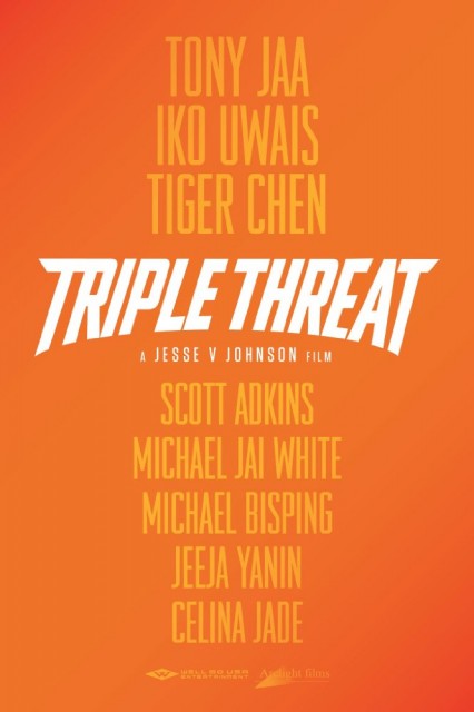 Triple Threat (2017) Iko Uwais Tony Jaa Scott Adkins Michael Jai White