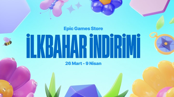 Epic Games Store'da Bahar İndirimi başladı: Fiyatı düşen oyunlar hangileri?
