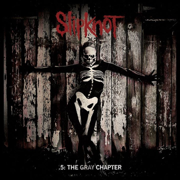  Slipknot: .5 The Gray Chapter