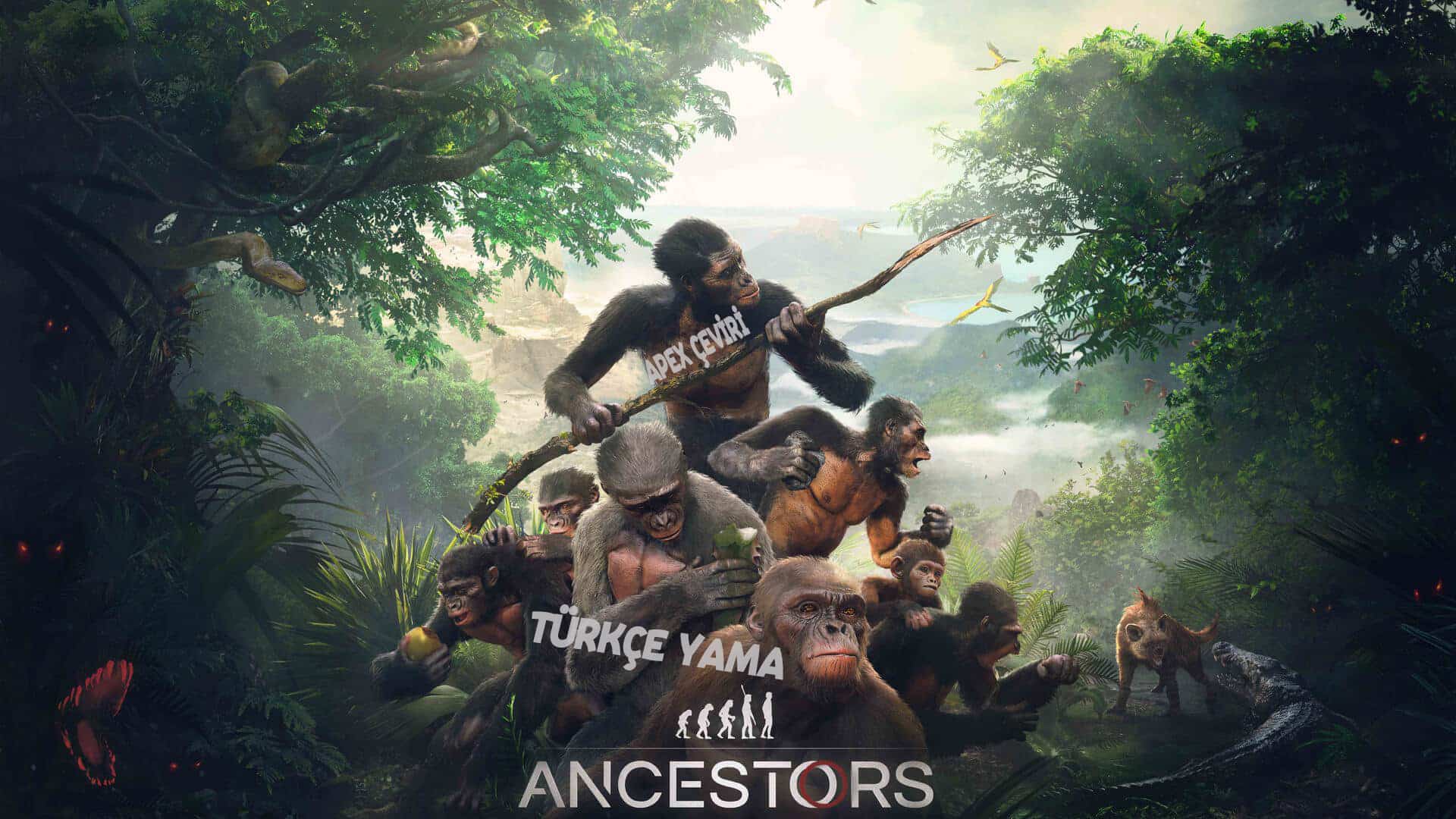Ancestors: The HumanKIND Odyssey Türkçe Yama Yayınlandı [APEX ÇEVİRİ]