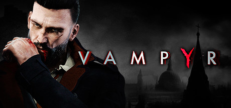 Vampyr (2018) [PC ANA KONU]