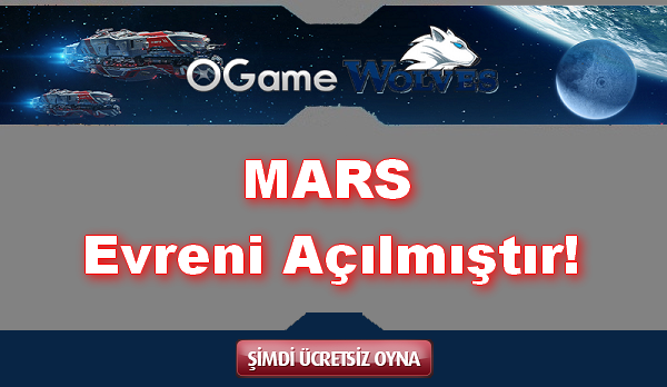  OGame Wolves Mars Evreni Açılmıştır!