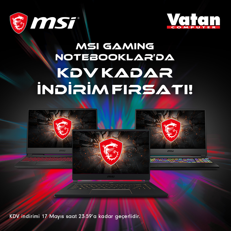 MSI Gaming Notebook'larda KDV Kadar İndirim Fırsatı!