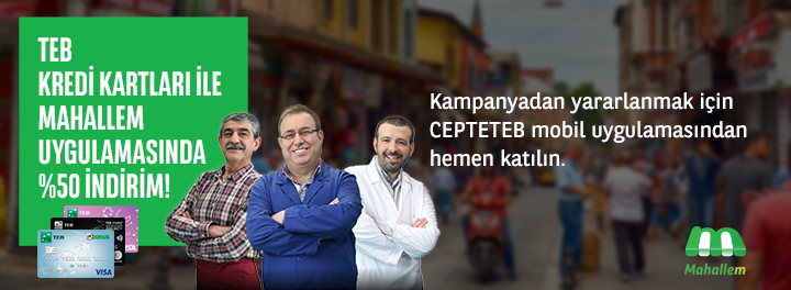 CEPTETEB Mobil Uygulaması'na özel Mahallem uygulamasında %50 İndirim! 