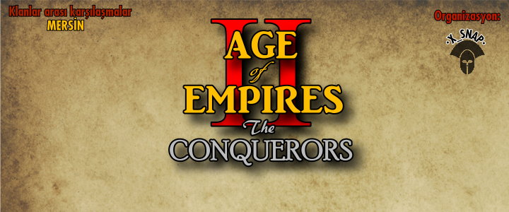  MERSİN Age of Empires II - The Conquerors buluşması, turnuva, LANPARTY ...