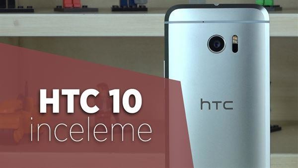  ★ HTC 10 Ana Konu ★