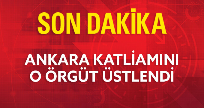  Ankara Saldırısı'nı TAK (Kürdistan Özgürlük Şahinleri) Üstlendi.