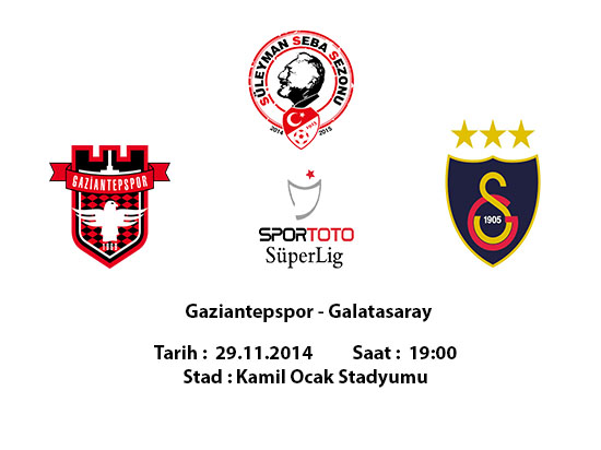  SSS 11. Hafta | Gaziantepspor - Galatasaray | 29/11/2014 - 19.00
