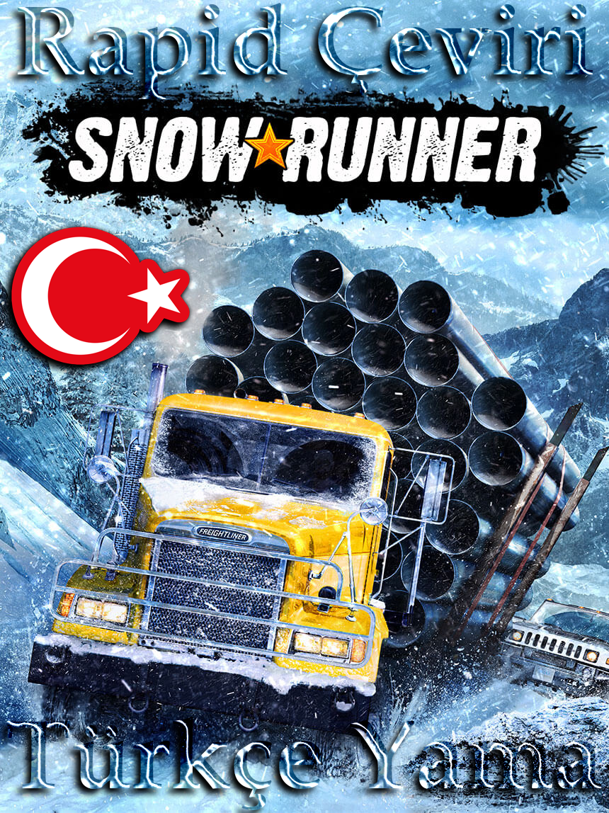 SnowRunner Türkçe Yama v20 [Rapid Çeviri]
