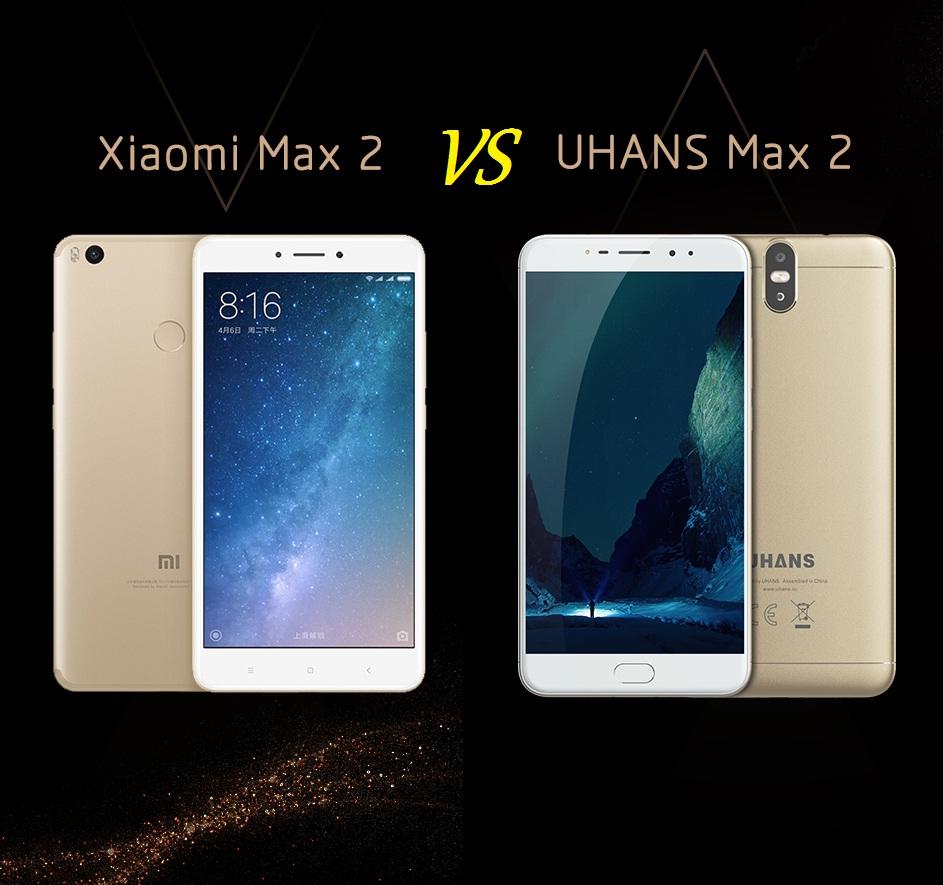 Uhans Max 2 Vs Xiaomi Max 2?