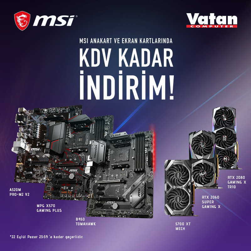 MSI Ekran Kartı ve Anakartlarda Vatan İndirimi