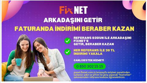 Siz İstediniz Biz Yaptık.Arkadaşını Getir Kampanyasını Başlattık!Fixnet Sınırları Kaldıran İnternet!