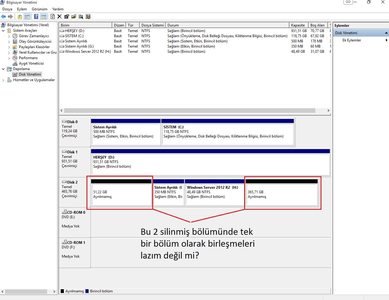  Sildiğim 2 disk bölümü neden tek bir bölümde birleşmiyor?