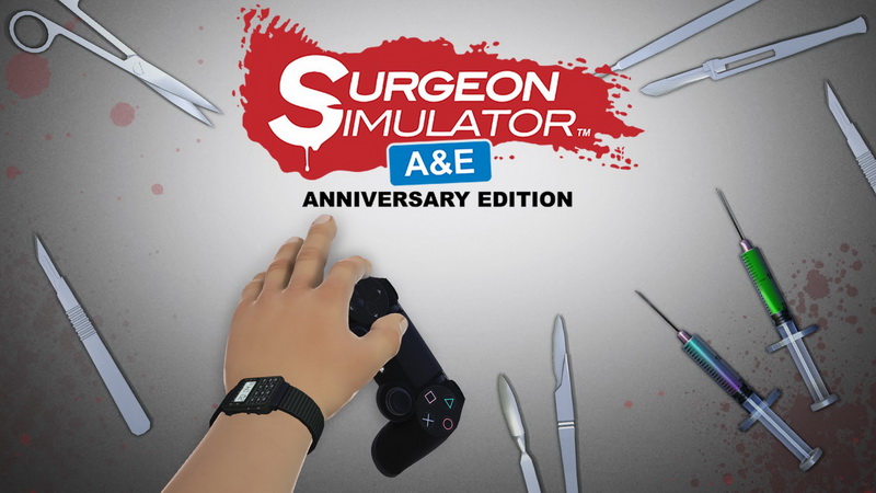 Surgeon Simulator: Anniversary Edition [PS4 ANA KONU]