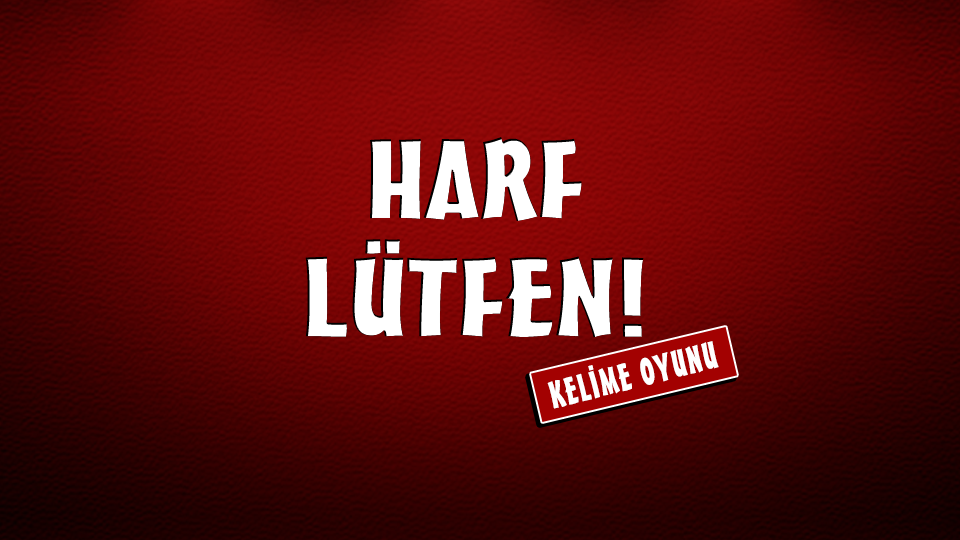 Kelime Oyunu: Harf Lütfen!