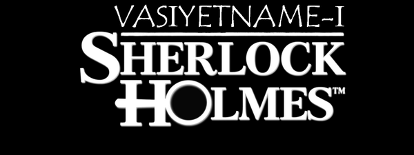  The Testament of Sherlock Holmes  ( ANA KONU )