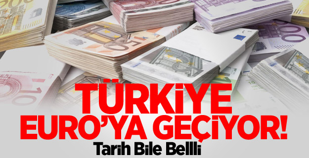  Bir Devrin Sonu: Türkiye Euroya Geçiyor !!!