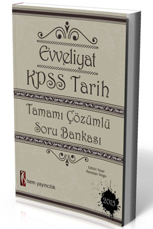  Beklenen Kitap Çıktı! - Evveliyat KPSS Tarih Çözümlü Soru Bankası 2015