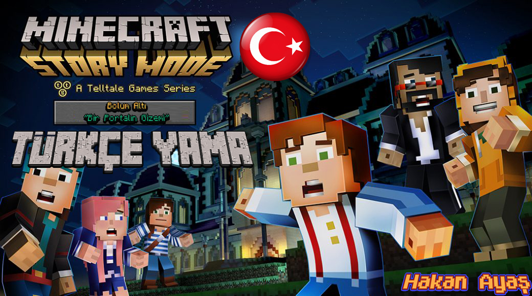 Minecraft Story Mode Episode 6 0 Türkçe Yama (ÇIKTI)