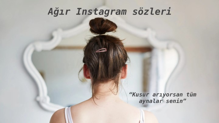 Instagram biyografi sözleri: En güzel Insta not & bio sözleri