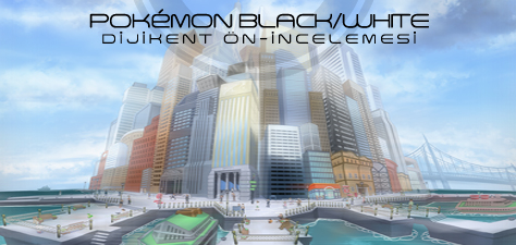  Pokemon Black / White Ön-İncelemesi