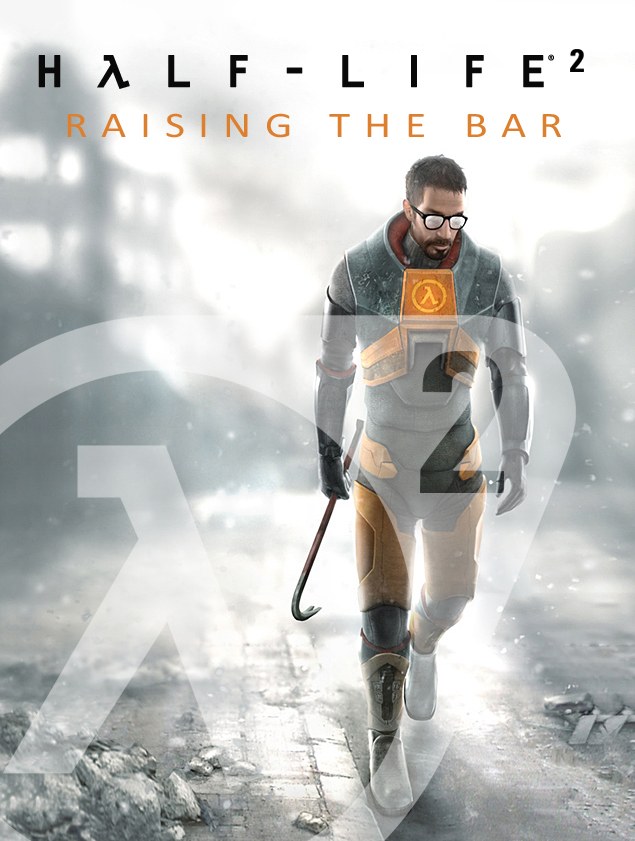  Half Life 2: Raising the Bar