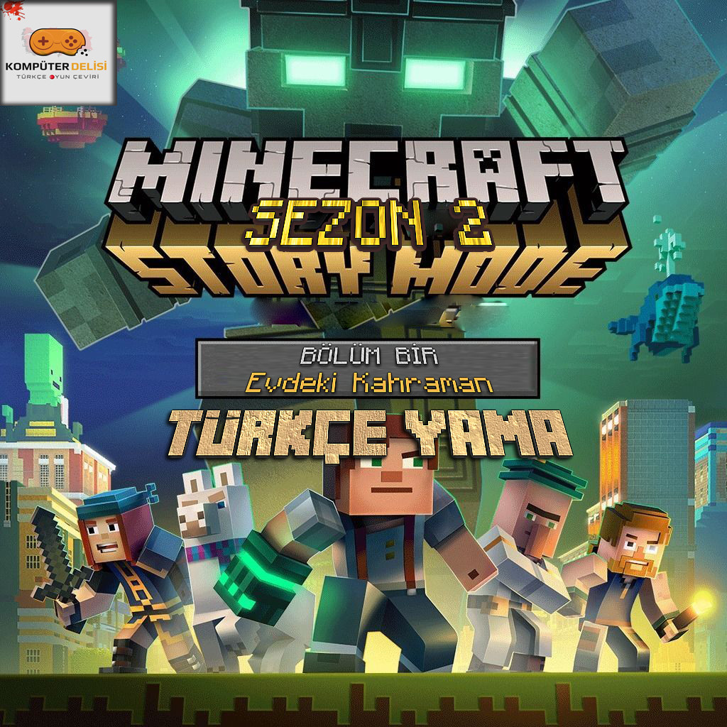 Minecraft Story Mode: Season 2 Episode 1 %100 Türkçe Yama (ÇIKTI)
