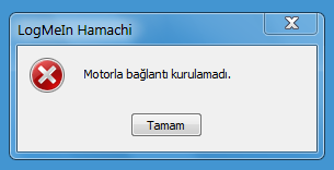  Hamachi Motorla Bağlantı Kurulamadı Hatası!