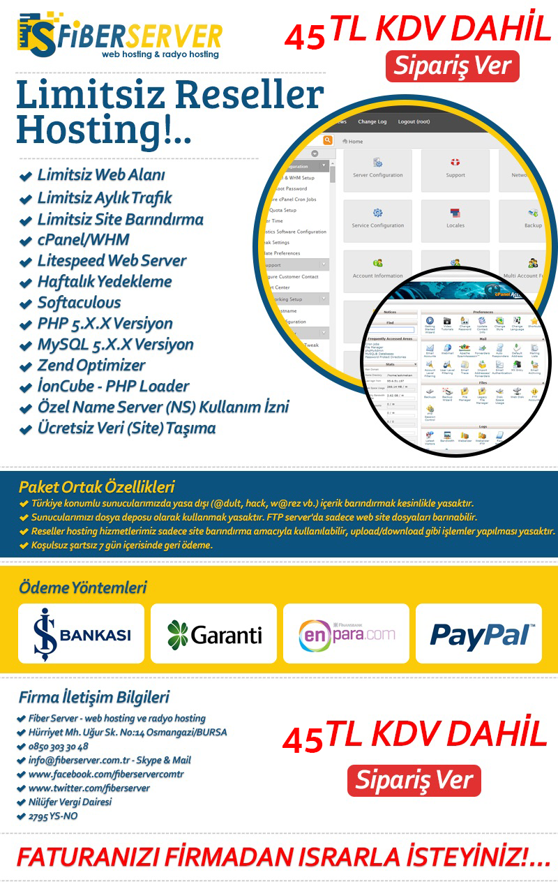  •Limitsiz Reseller • Yıllık 45 TL • cPanel/WHM+LiteSpeed+Softaculous+Haftalık Yedekleme•