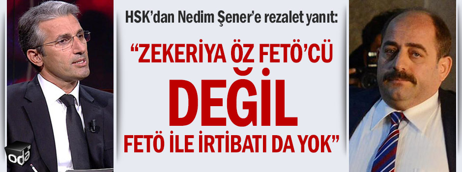 HSK: "Zekeriya Öz FETÖ'cü değil, FETÖ ile irtibatı da yok"