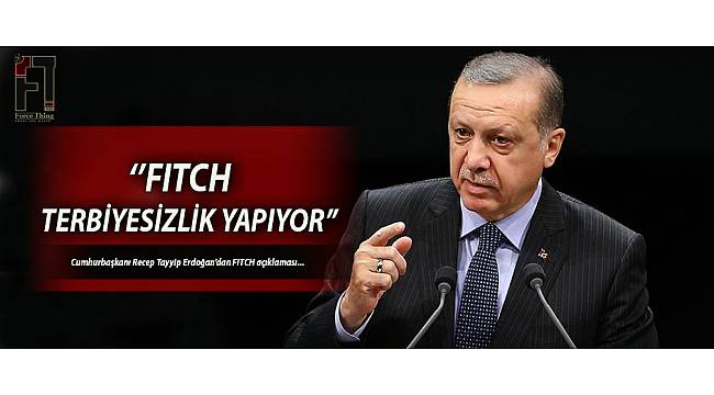 FİTCH: Türkiye'de finansman krizi olduğuna dair bir belirti yok! 