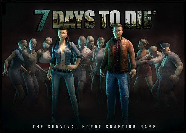  7 Days To Die [Surival Horde Crafting Game]