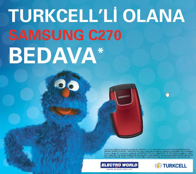  ELECTROWORLD TURKCELL YENi KAMPANYA SAMSUNG C270