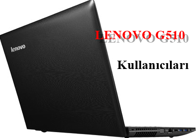  Lenovo G510 Notebook Kullanıcılar Platformu