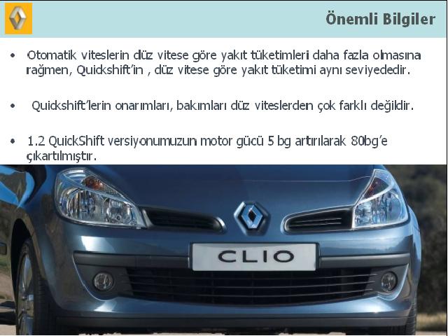  Clio III 1.2 16V Quickshift geldi