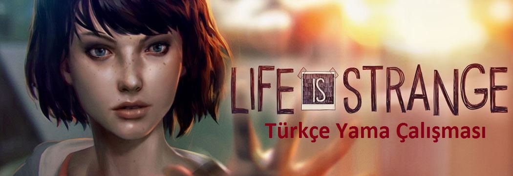  Life is Strange Episode 4 Türkçe Yaması Yayınlandı (Taner Saydam)