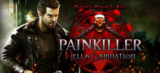  Painkiller: Hell & Damnation (ÇIKTI)