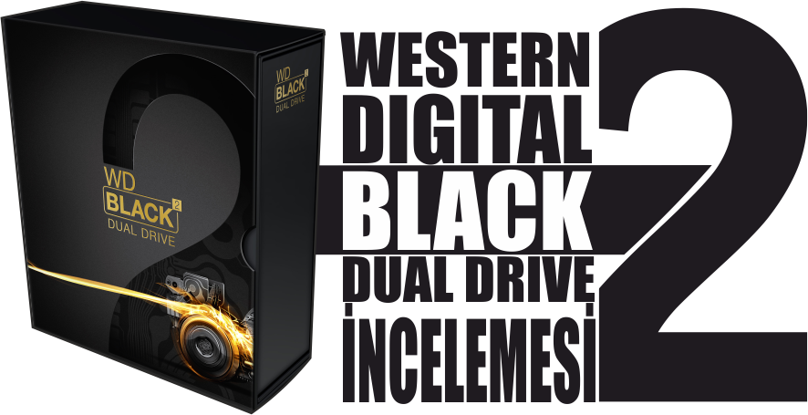  WESTERN DİGİTAL BLACK2 DUAL DRİVE İNCELEMESİ [SSD+HDD Bir Arada]