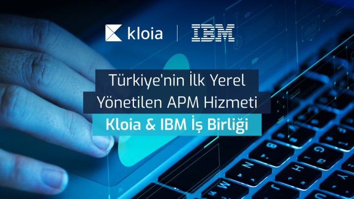 Kloia’dan IBM işbirliği ile Türkiye’de bir ilk